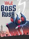 IDLE BOSS RUSH cover art