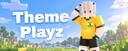 Discovery splash banner for THEME PLAYZ Discord server