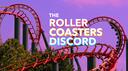 Discovery splash banner for The Roller Coasters Discord Discord server
